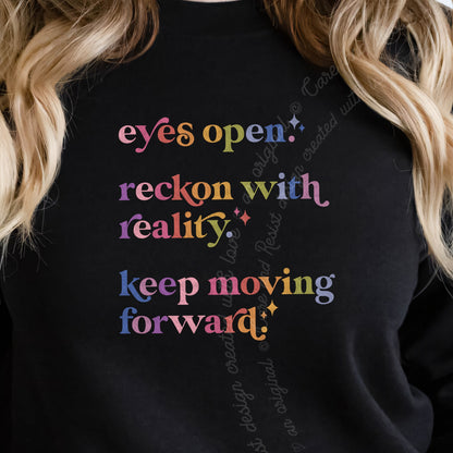 Eyes Open. Reckon With Reality. Keep Moving Forward. Care & Resist Gildan crewneck sweatshirt in Black