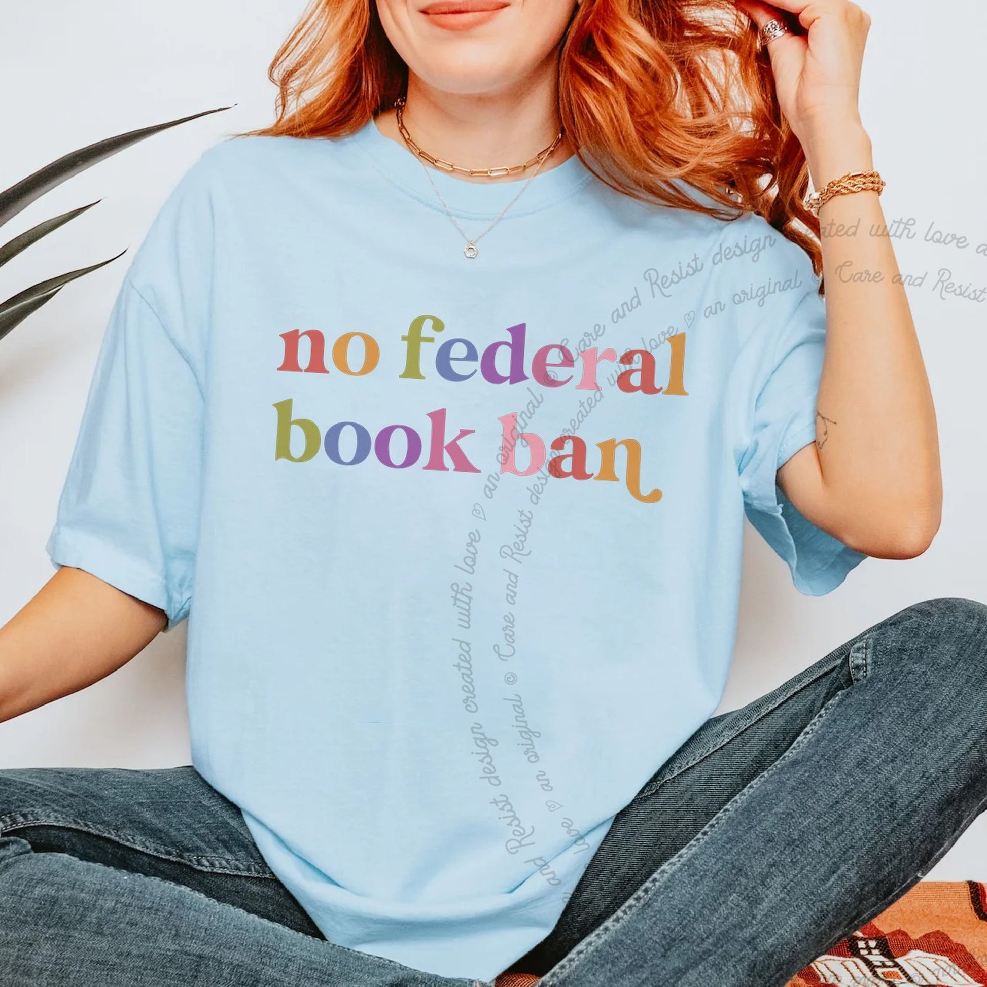 No Federal Book Ban Care & Resist rainbow tee