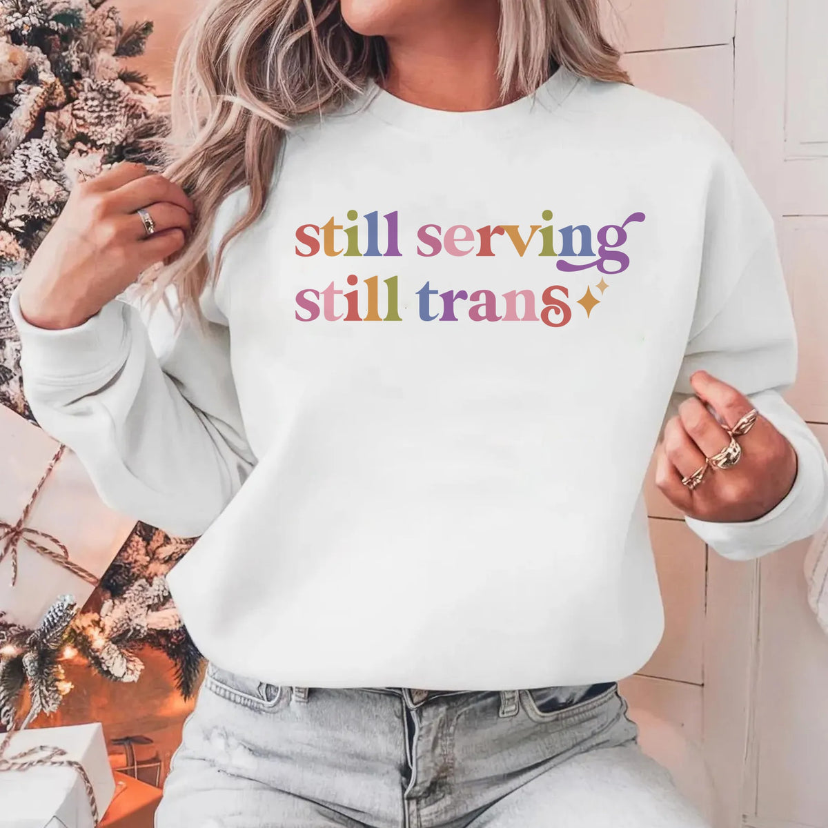 Still Serving Still Trans Care & Resist Gildan crewneck sweatshirt in White