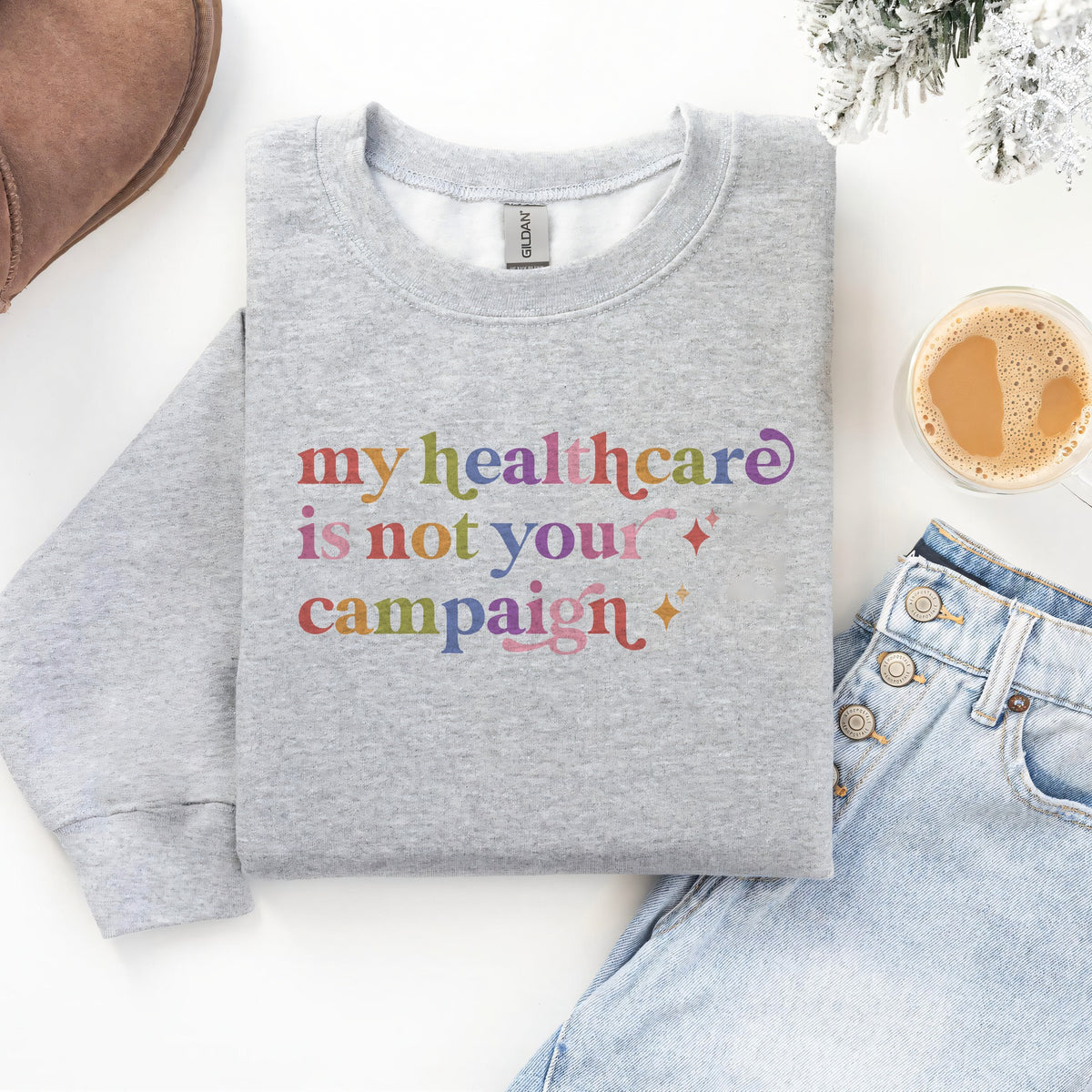 My Healthcare is not Your Campaign Care & Resist Gildan crewneck sweatshirt in Sport Grey