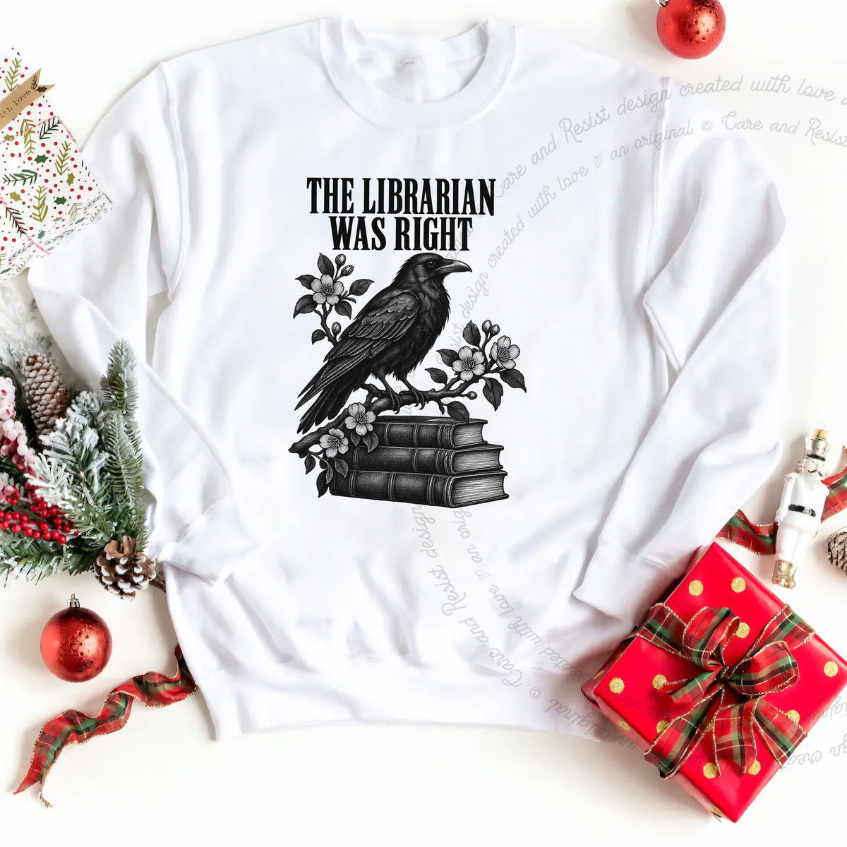 The Librarian Was Right Raven Care & Resist Gildan crewneck sweatshirt in White