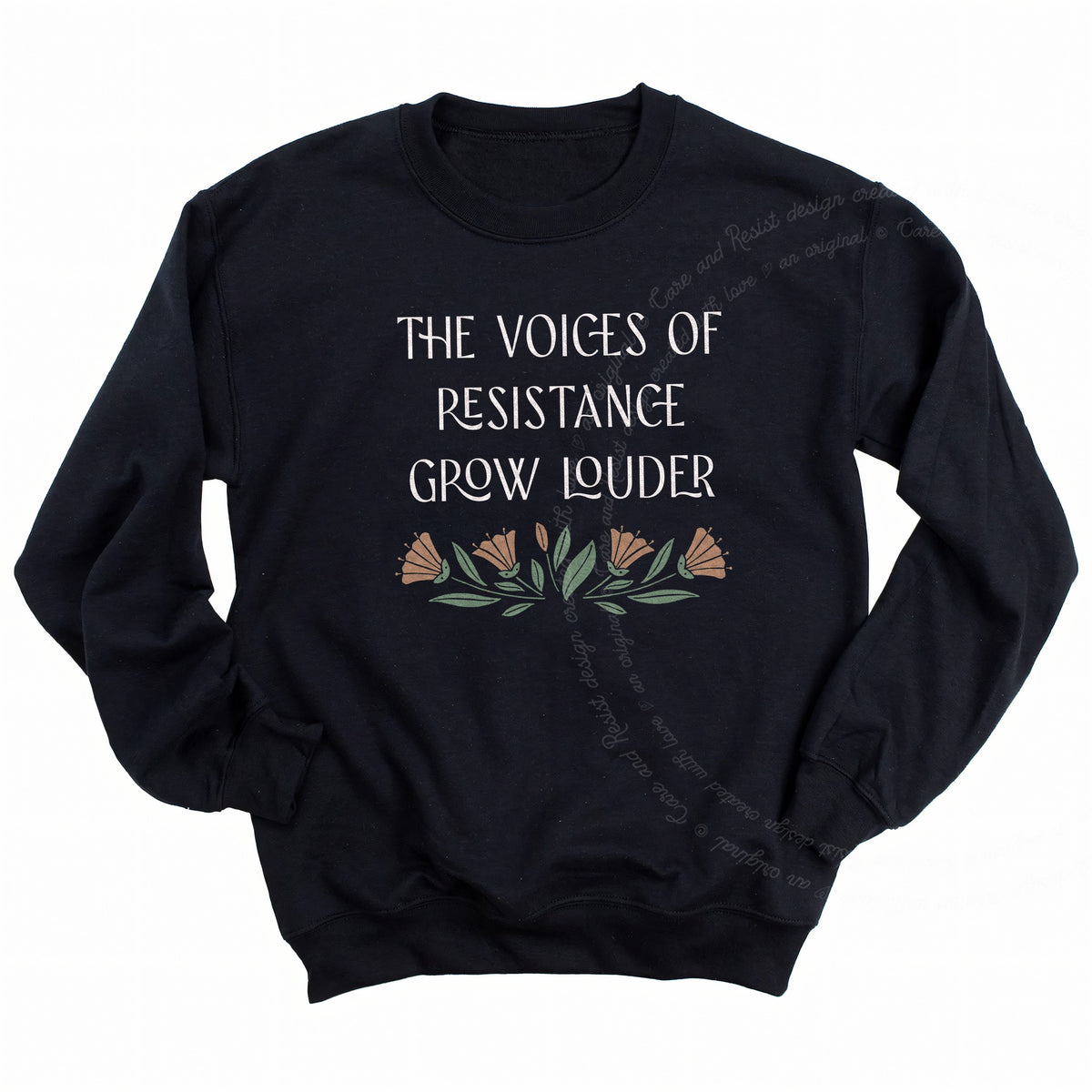 The Voices of Resistance Grow Louder Care & Resist Gildan crewneck sweatshirt in Black