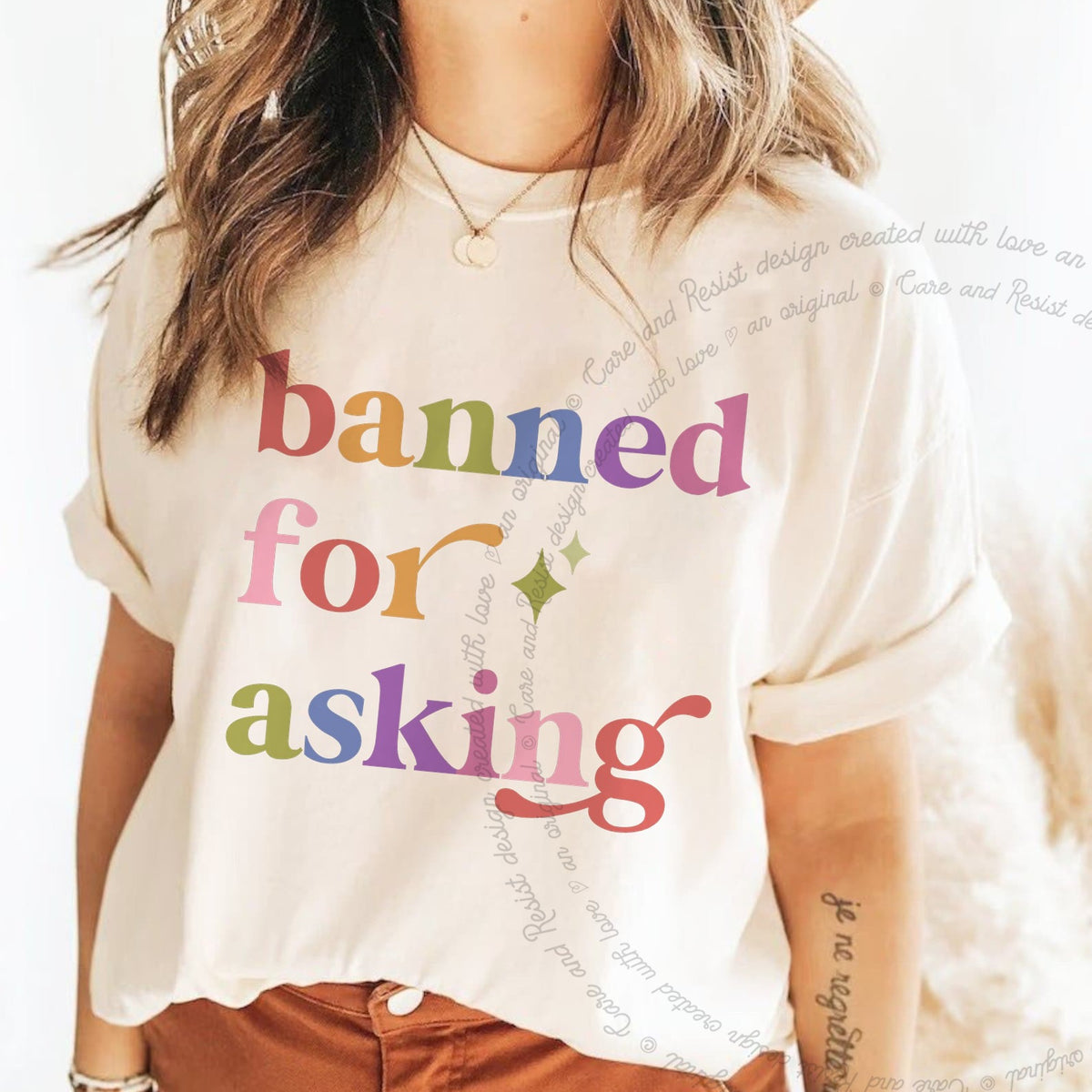 Banned for Asking Care & Resist progressive t-shirt in Ivory