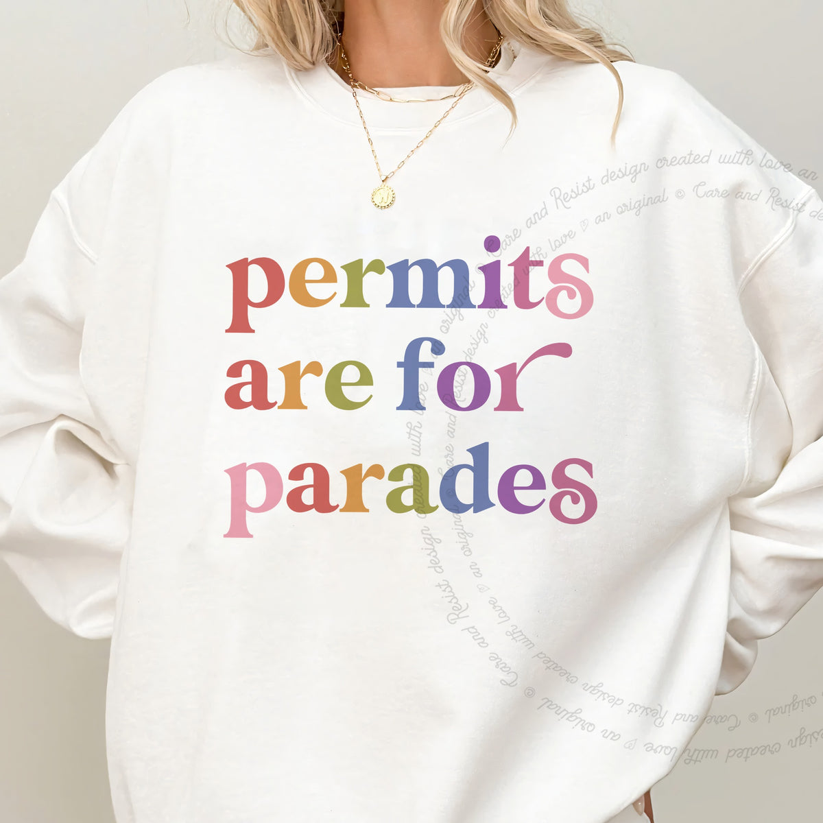 Permits are for Parades Care & Resist Gildan crewneck sweatshirt in White