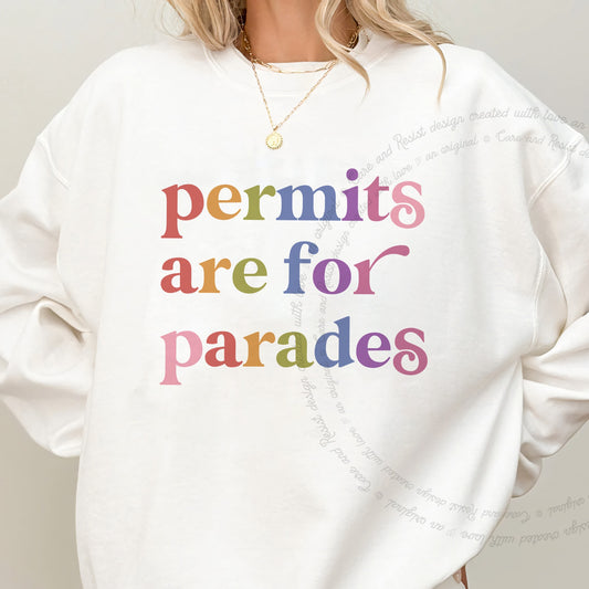 Permits are for Parades Care & Resist Gildan crewneck sweatshirt in White