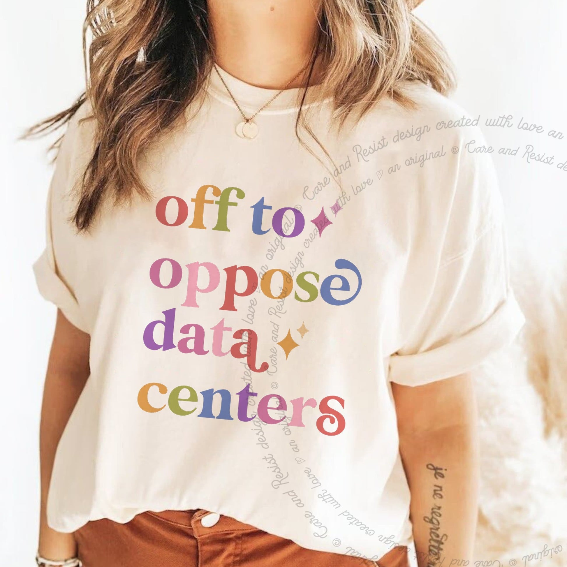 Off to Oppose Data Centers Care & Resist rainbow Comfort Colors tee, Ivory