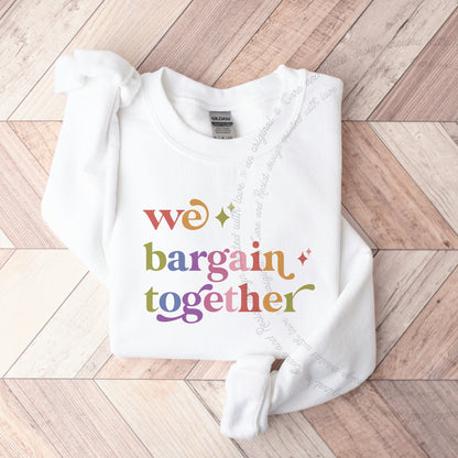 We Bargain Together Care & Resist Gildan crewneck sweatshirt in White