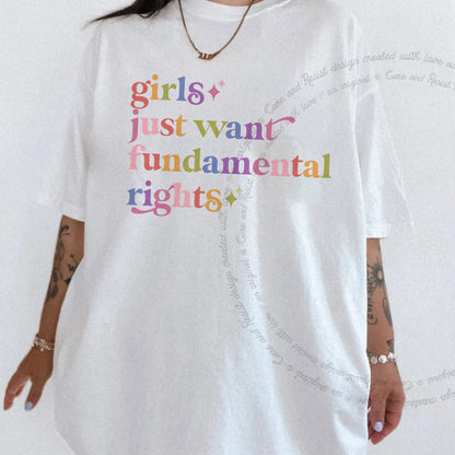 Girls Just Want Fundamental Rights Care & Resist rainbow Comfort Colors tee, White