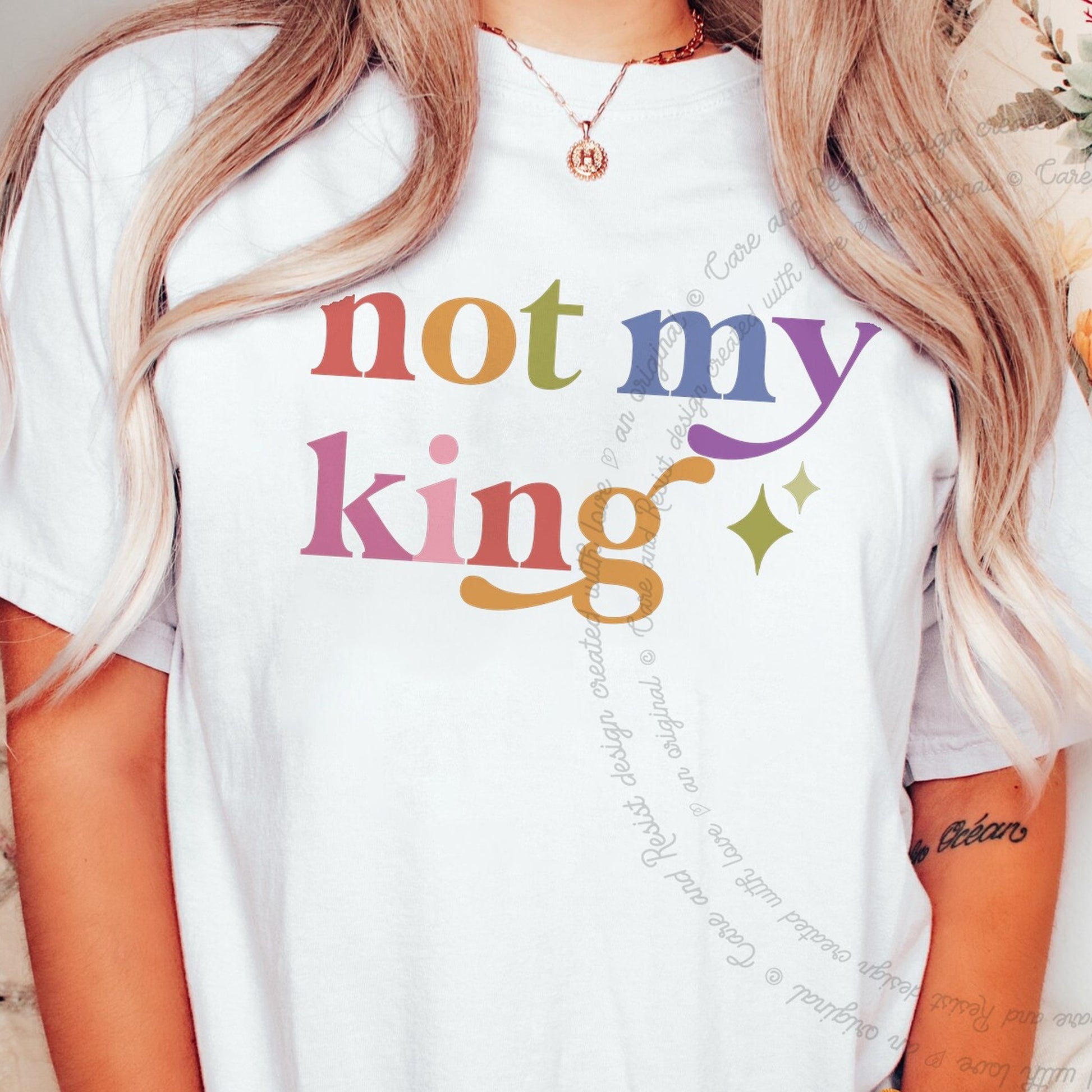 Not My King Care & Resist rainbow Comfort Colors tee, White
