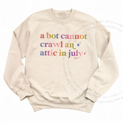 A Bot Cannot Crawl an Attic in July Care & Resist Gildan crewneck sweatshirt in Sand