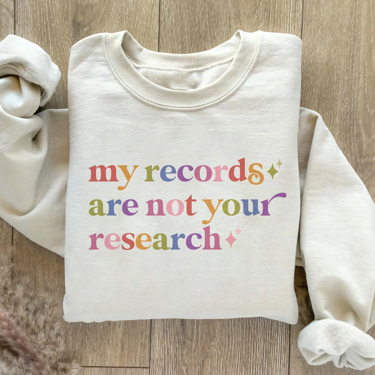 My Records are not Your Research Care & Resist Gildan crewneck sweatshirt in Sand