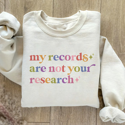 My Records are not Your Research Care & Resist Gildan crewneck sweatshirt in Sand