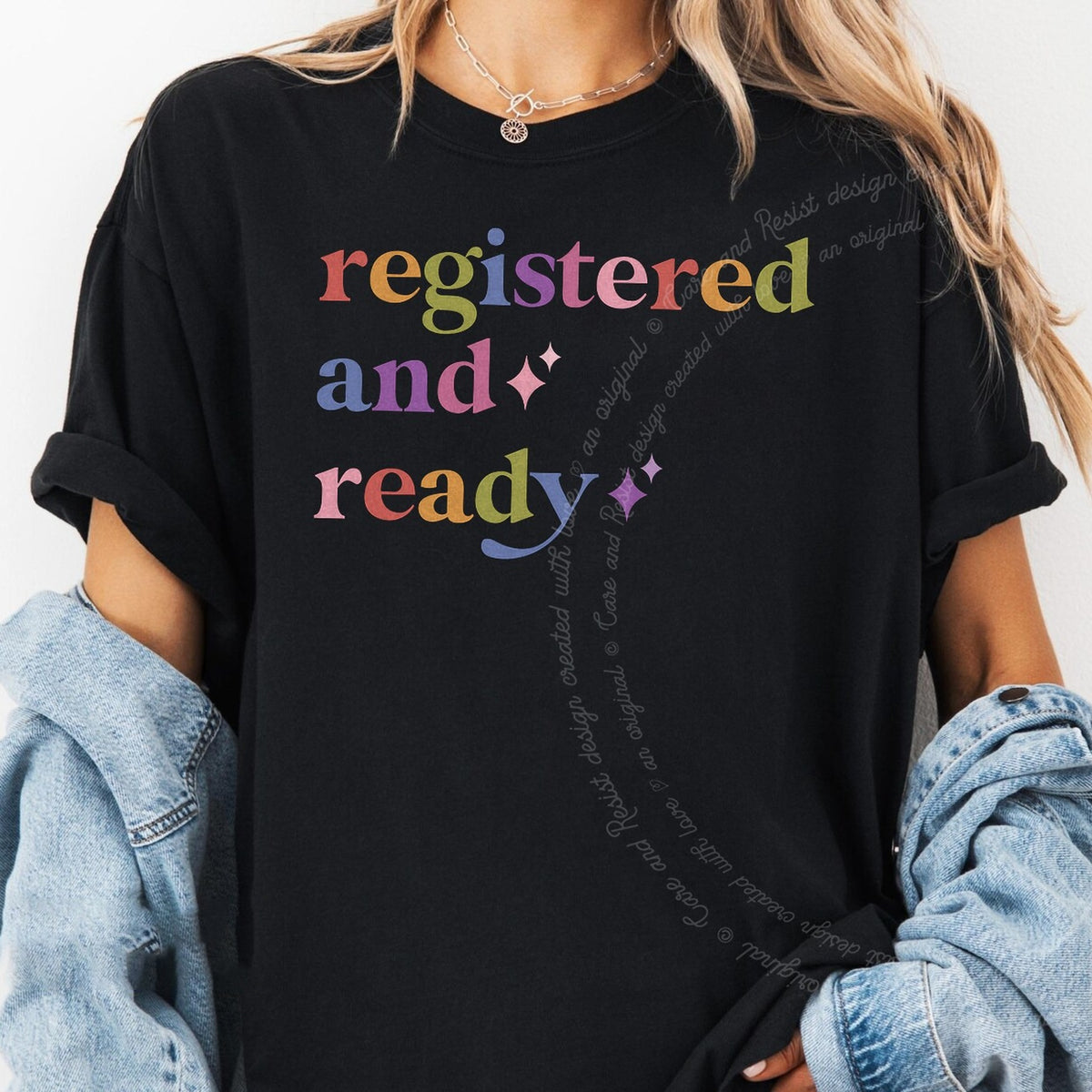 Registered and Ready Care & Resist rainbow tee