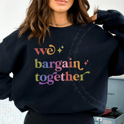 We Bargain Together Care & Resist Gildan crewneck sweatshirt in Black