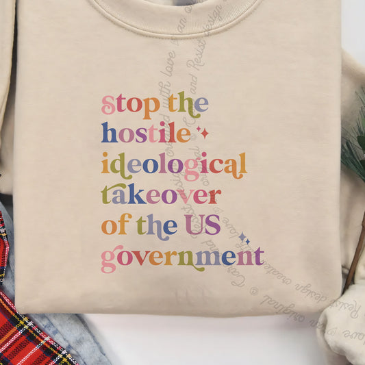 Stop the Hostile Ideological Takeover of the US Government Care & Resist Gildan crewneck sweatshirt in Sand