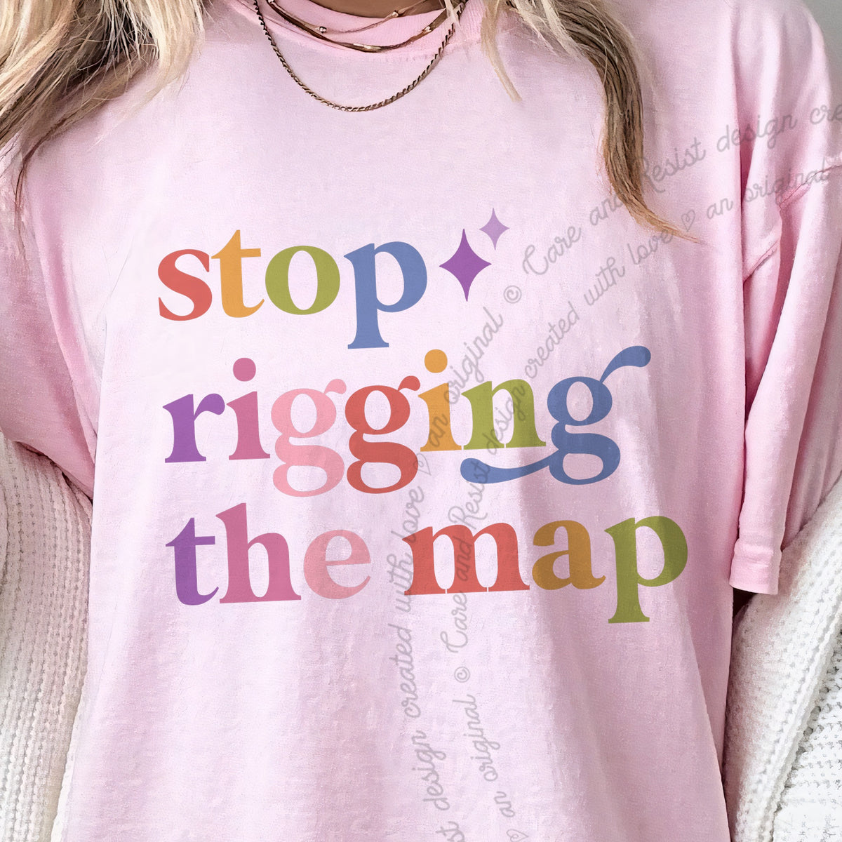 Stop Rigging the Map Care & Resist progressive t-shirt in Blossom