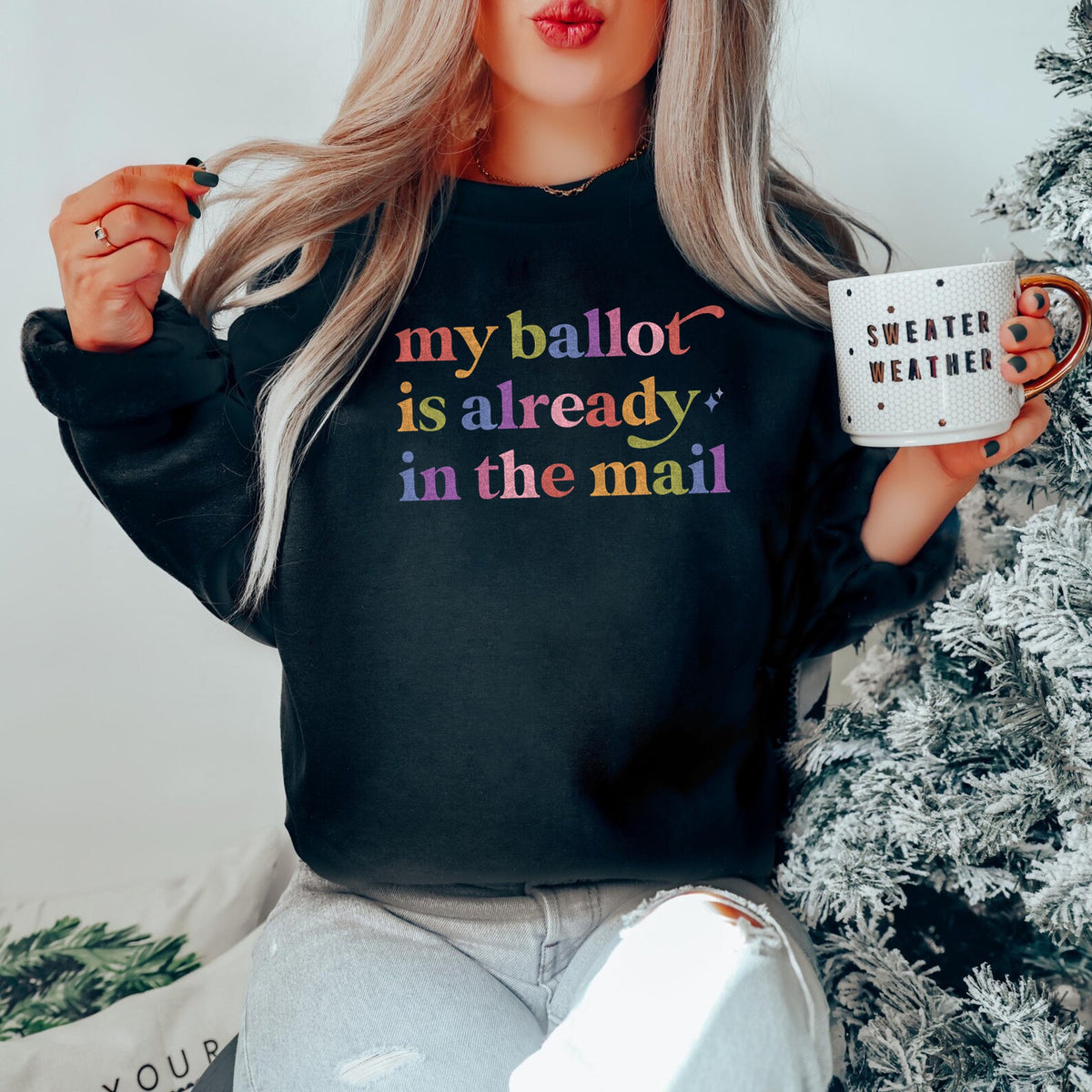 My Ballot is Already in the Mail Care & Resist Gildan crewneck sweatshirt in Black
