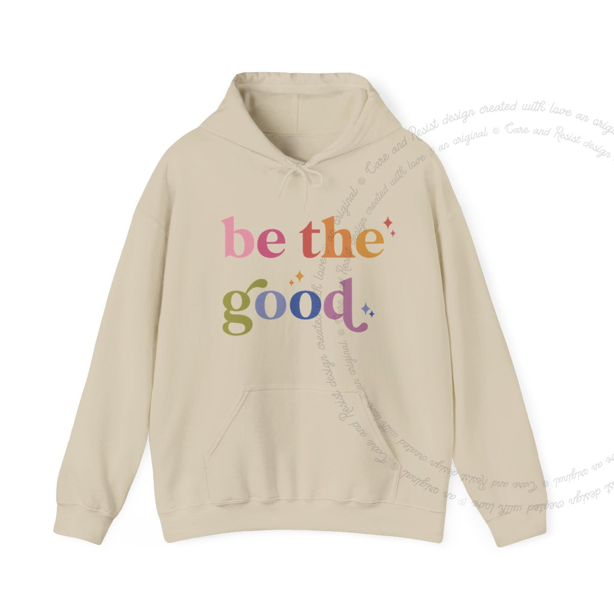Be the Good Care & Resist Gildan hoodie in Sand