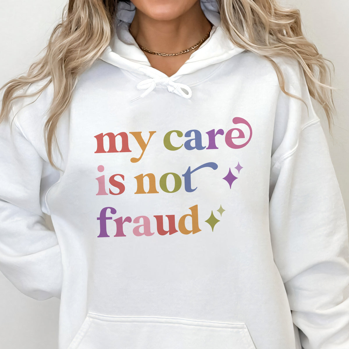 My Care is not Fraud Care & Resist Gildan hoodie in White