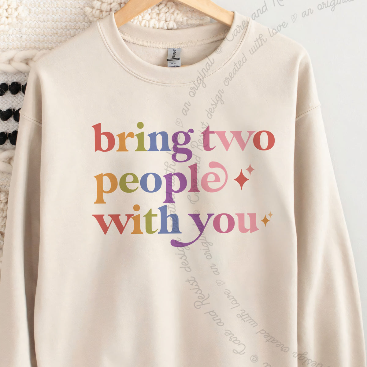 Bring Two People With You Care & Resist Gildan crewneck sweatshirt in Sand