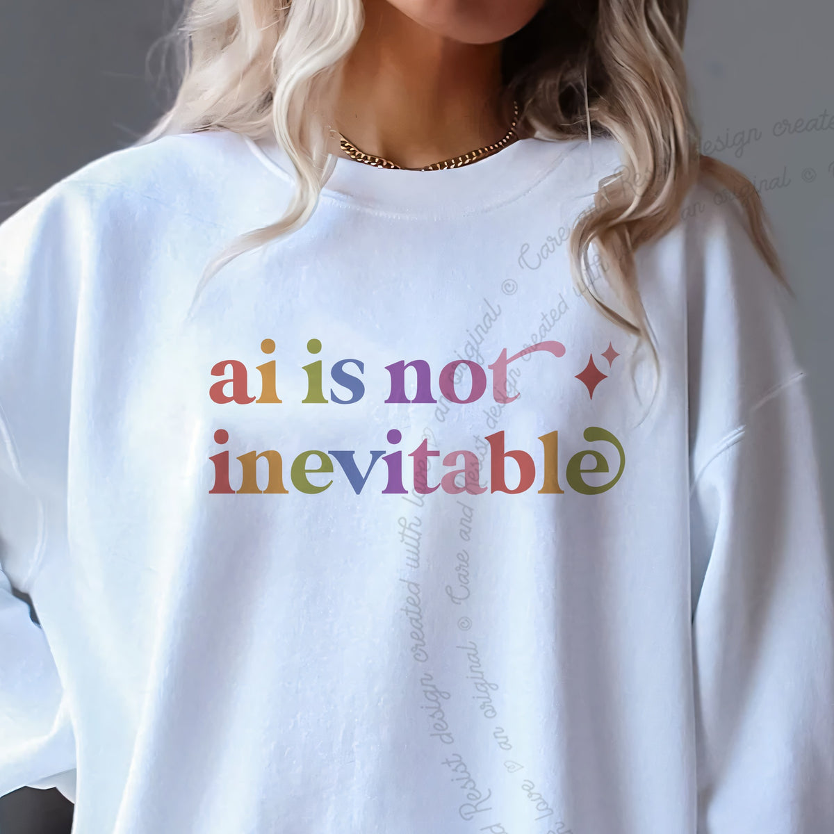 Ai is not Inevitable Care & Resist Gildan crewneck sweatshirt in White