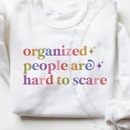 Organized People are Hard to Scare Care & Resist Gildan crewneck sweatshirt in White