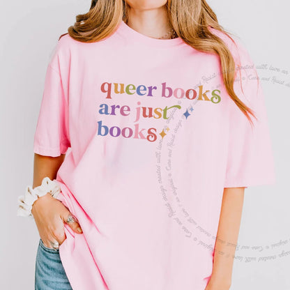 Queer Books are Just Books Care & Resist rainbow Comfort Colors tee, Blossom