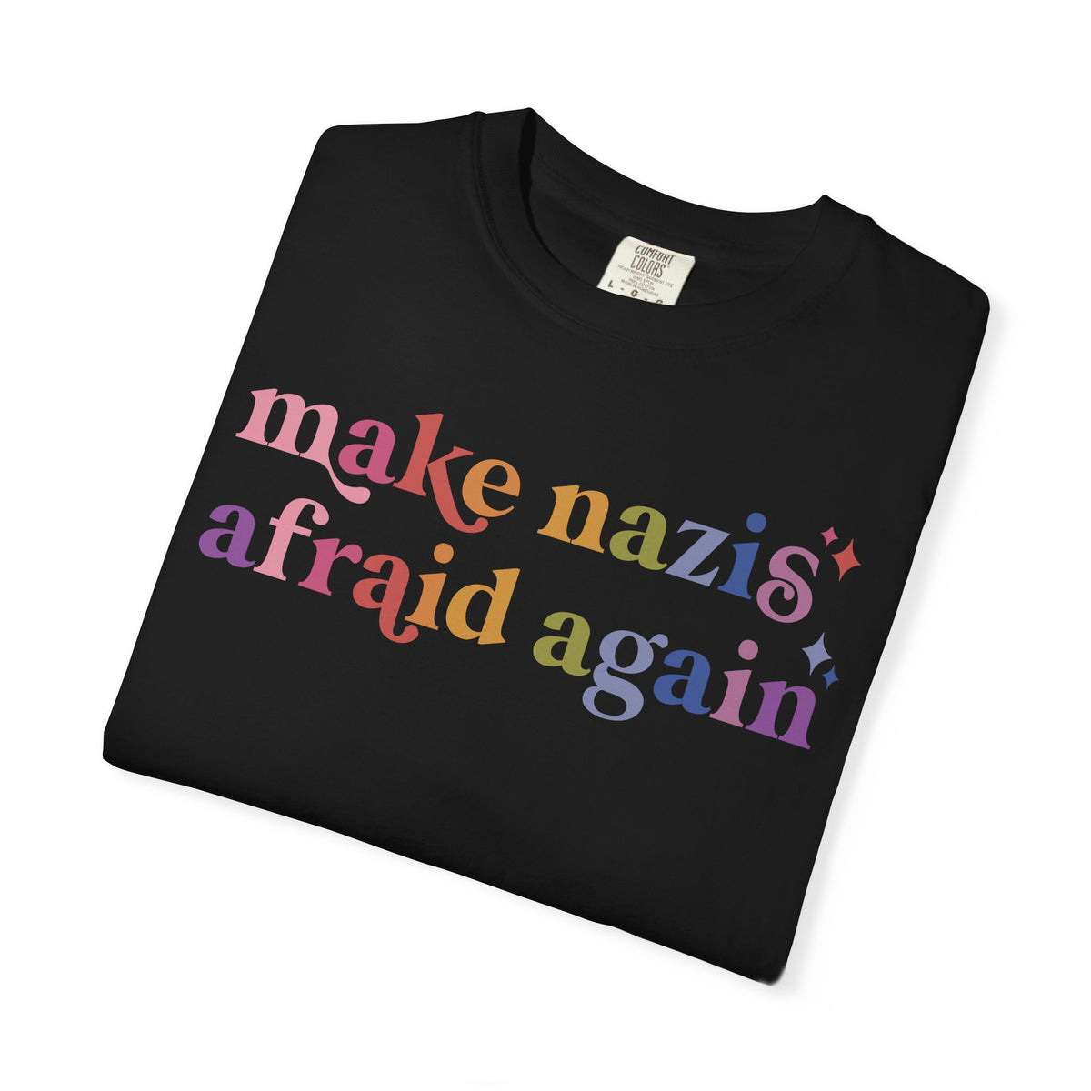 Make Nazis Afraid Again Comfort Colors Unisex T-Shirt
