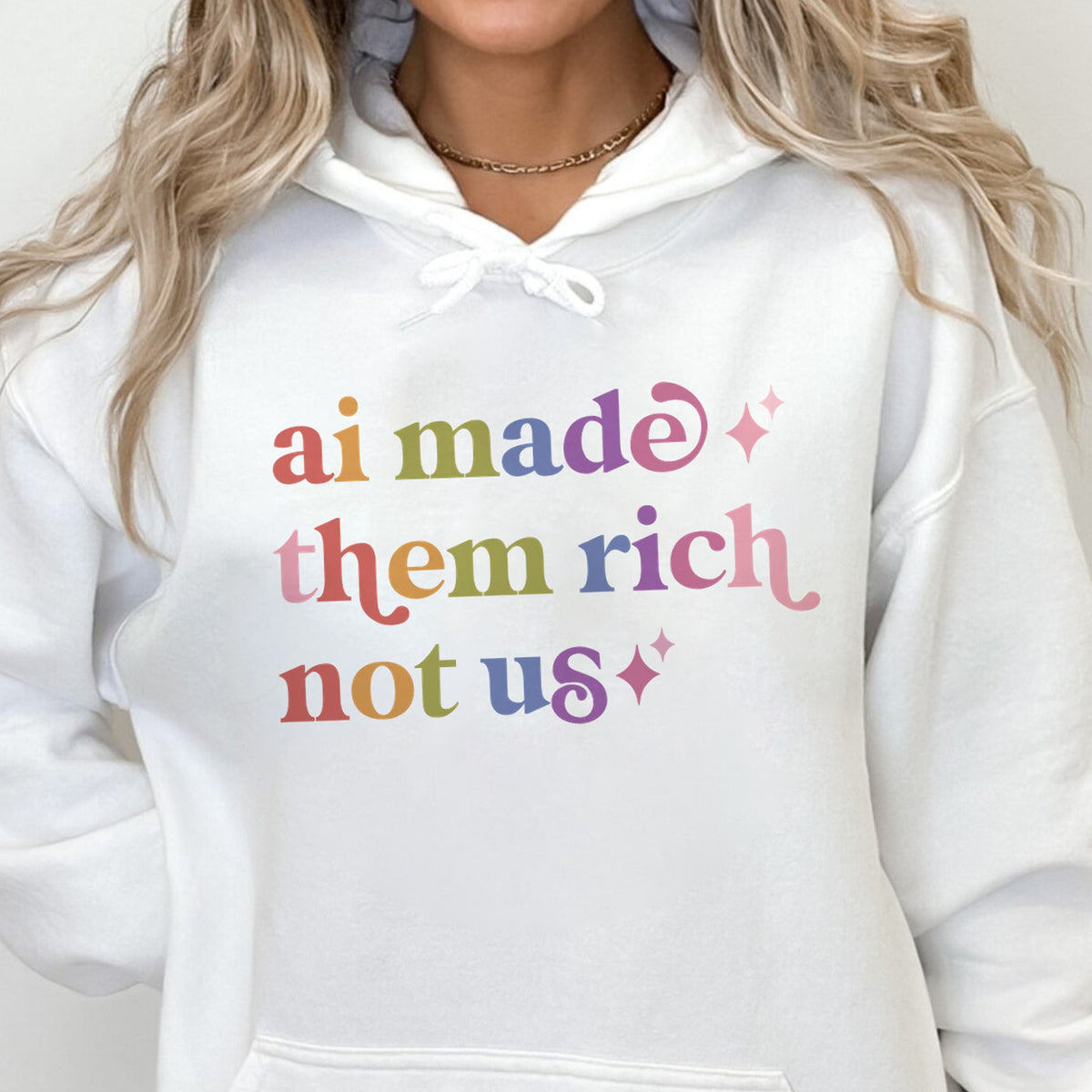 Ai Made Them Rich not Us Care & Resist Gildan hoodie in White