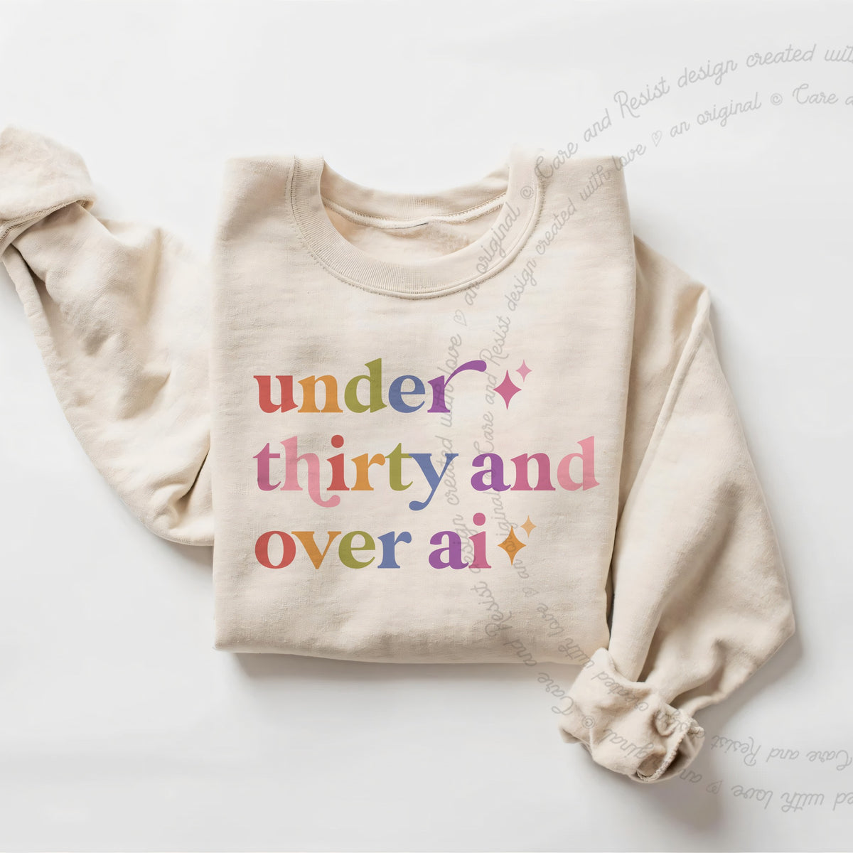 Under Thirty and Over Ai Care & Resist Gildan crewneck sweatshirt in Sand