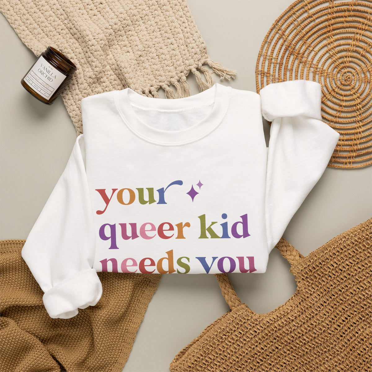 Your Queer Kid Needs You Sweatshirt