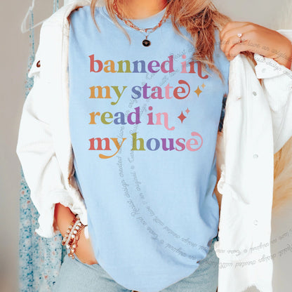 Banned in My State Read in My House Care & Resist rainbow tee