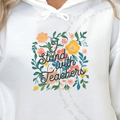 I Stand With Teachers Care & Resist Gildan hoodie in White
