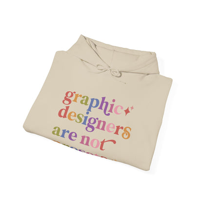 Graphic Designers are not Presets Hoodie