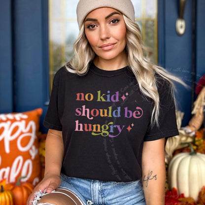 No Kid Should Be Hungry Care & Resist rainbow Comfort Colors tee, Black