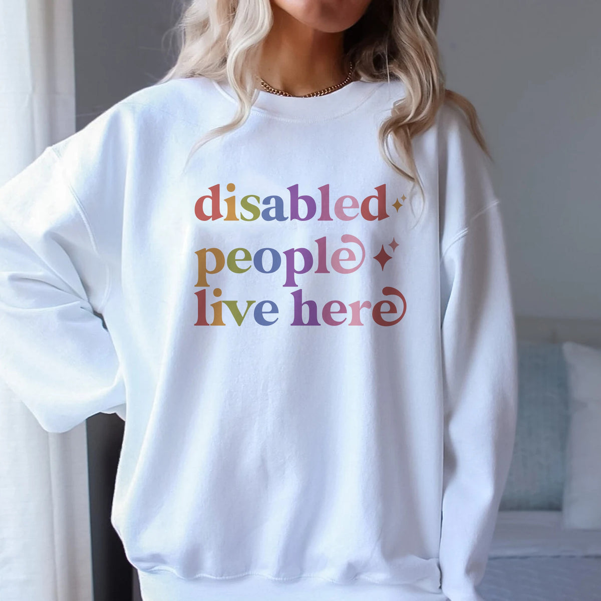 Disabled People Live Here Care & Resist Gildan crewneck sweatshirt in White
