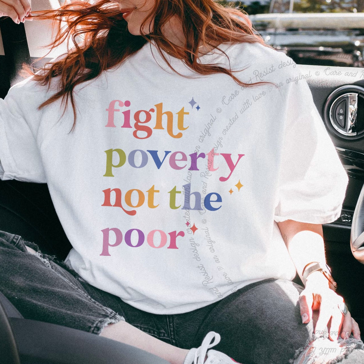 Fight Poverty Not the Poor Care & Resist progressive t-shirt in White