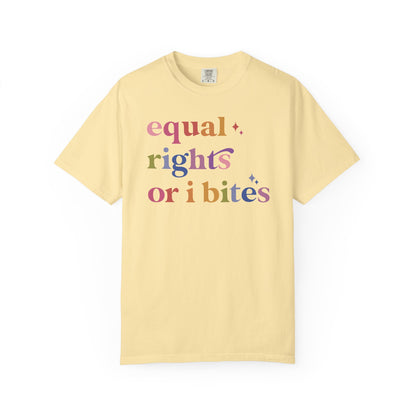 Equal Rights or I Bites Comfort Colors Unisex T-Shirt