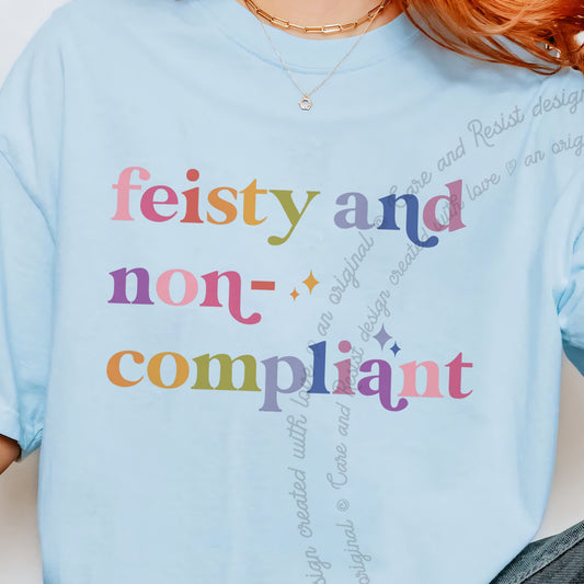 Feisty and Non-compliant Care & Resist progressive t-shirt in Chambray