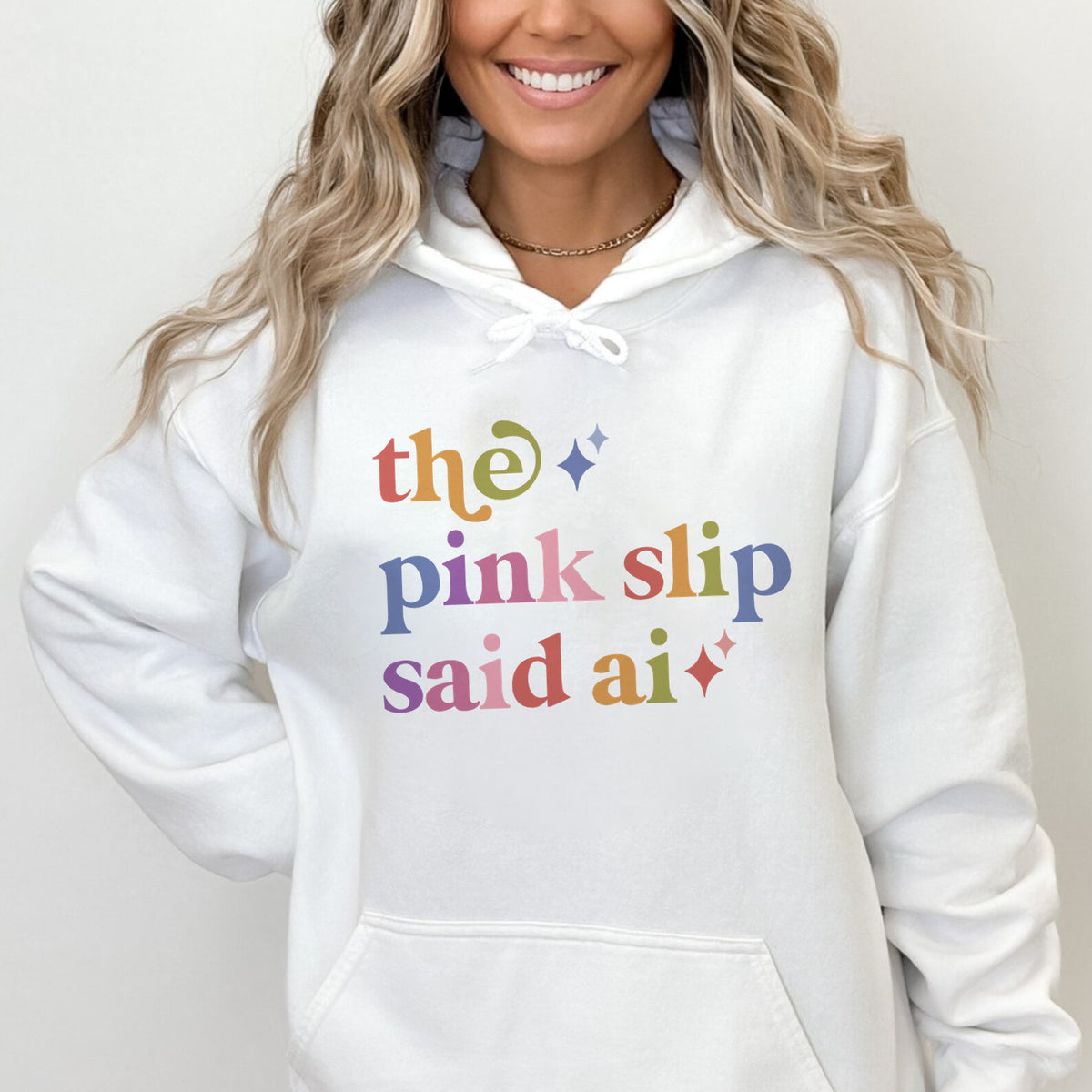 The Pink Slip Said Ai Care & Resist Gildan hoodie in White