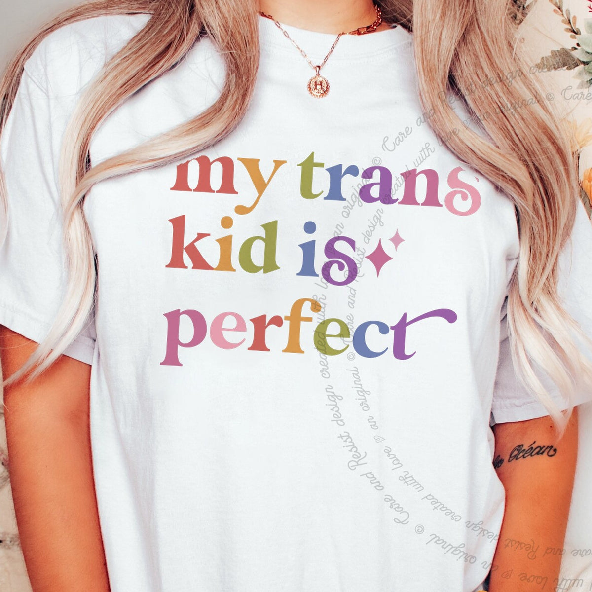 My Trans Kid is Perfect Care & Resist progressive t-shirt in White