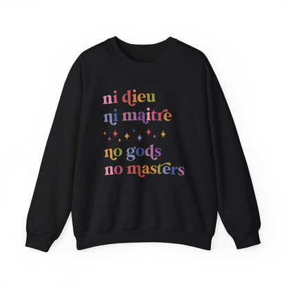 Ni Dieu Ni Maitre No Gods No Masters Sweatshirt