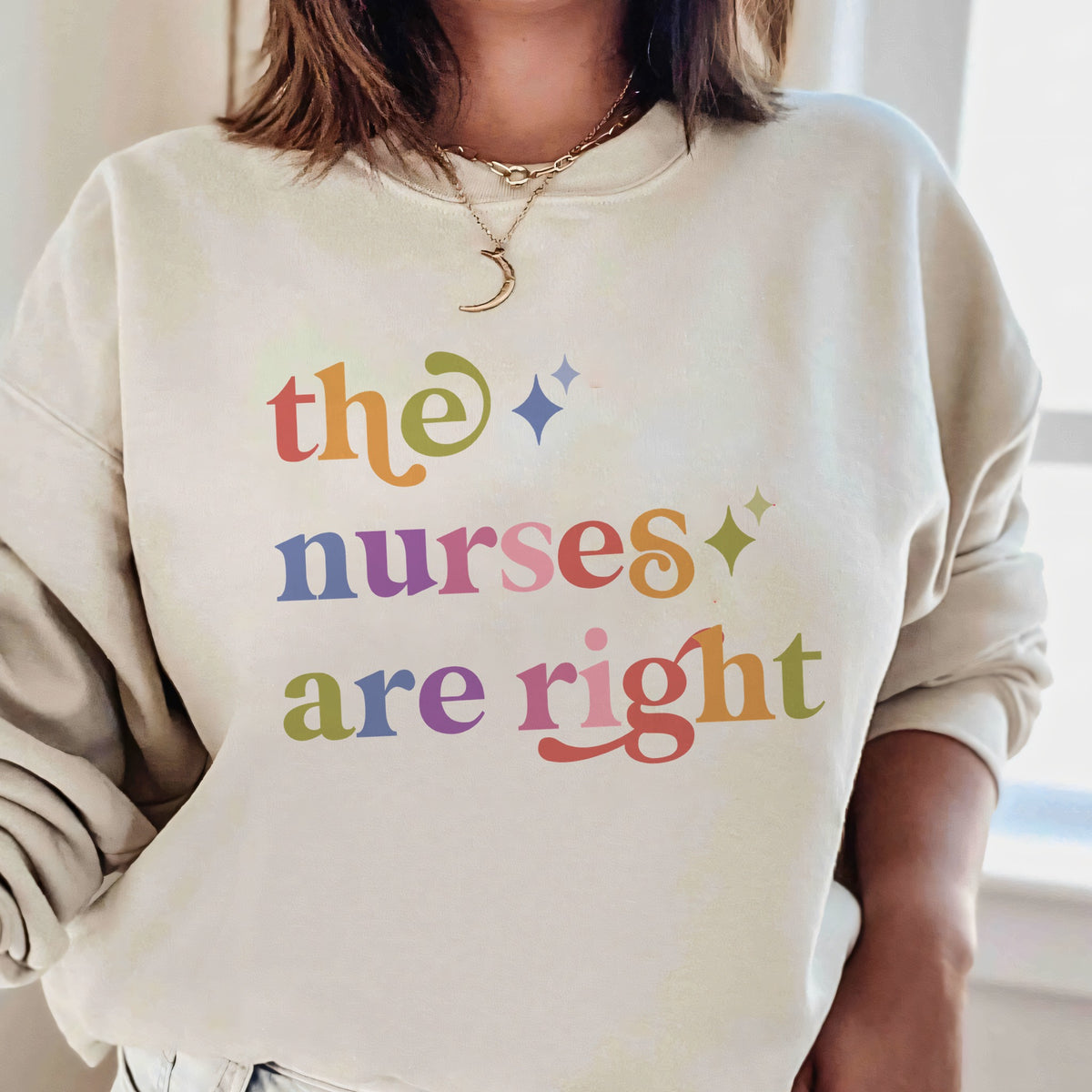 The Nurses are Right Care & Resist Gildan crewneck sweatshirt in Sand