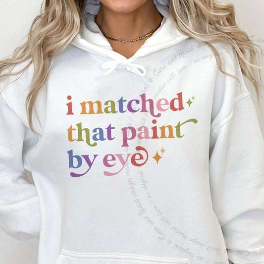 I Matched That Paint By Eye Care & Resist Gildan hoodie in White