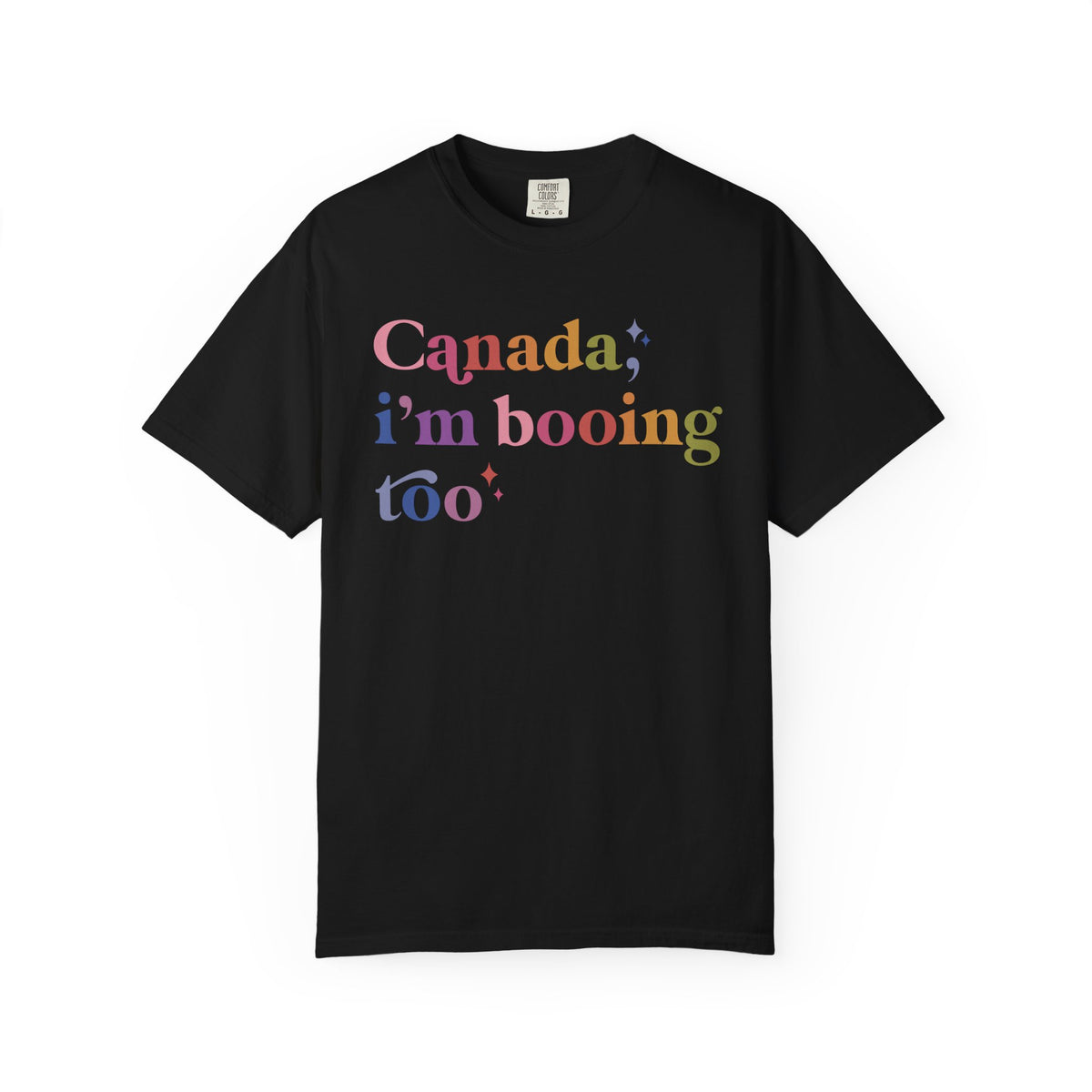 Canada, I'm Booing Too Comfort Colors Unisex T-Shirt