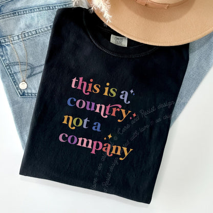This Is a Country Not a Company Care & Resist progressive t-shirt in Black