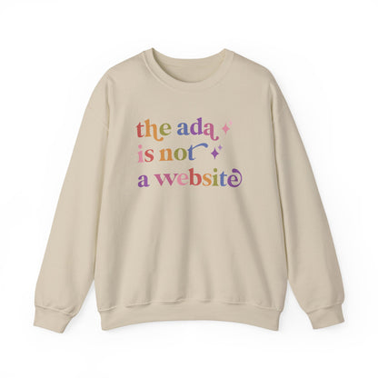The Ada is not a Website Sweatshirt