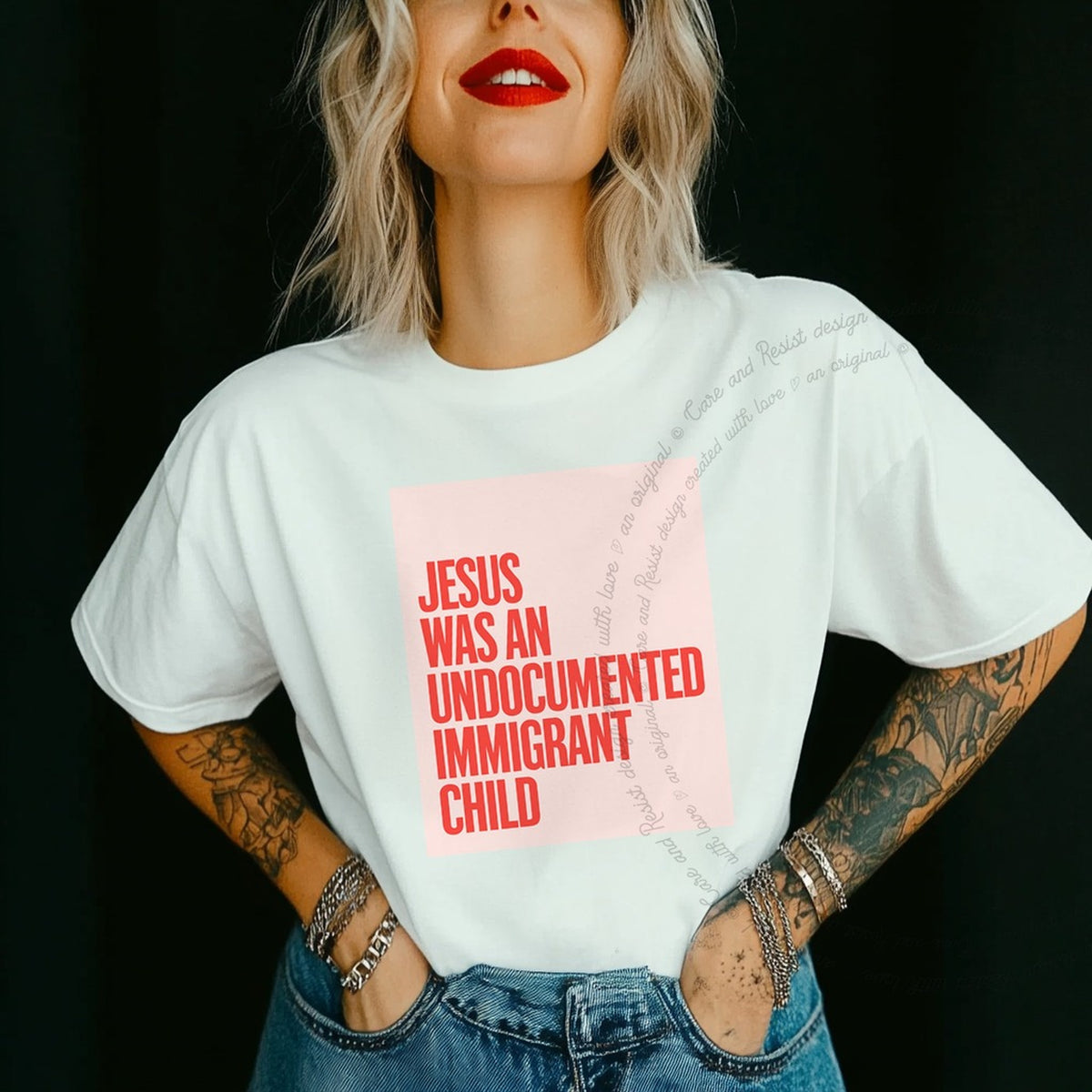 Jesus Was an Undocumented Immigrant Child Care & Resist progressive t-shirt in White
