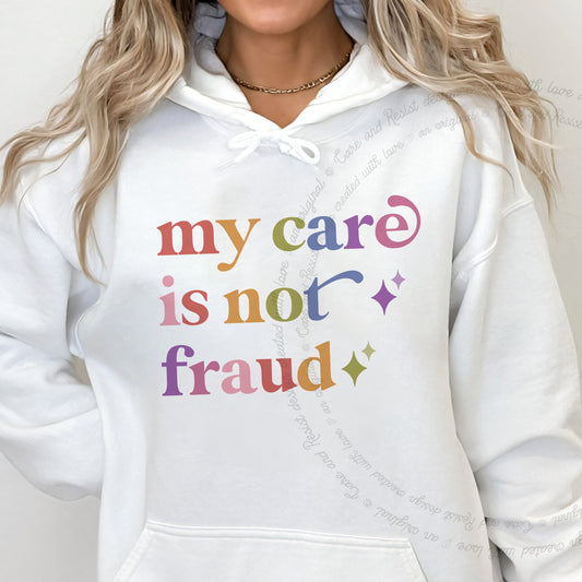 My Care is not Fraud Care & Resist Gildan hoodie in White