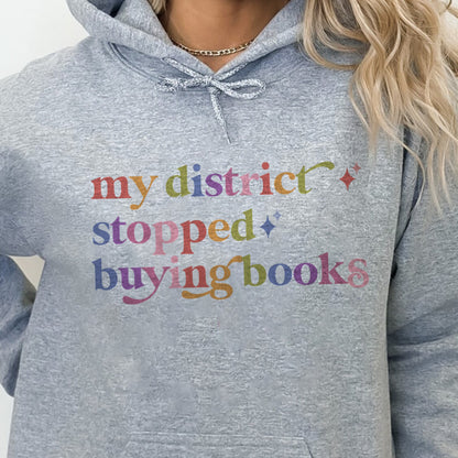 My District Stopped Buying Books Care & Resist Gildan hoodie in Sport Grey